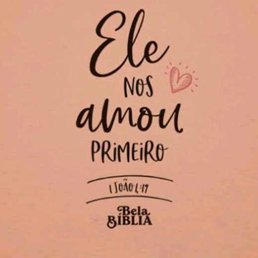 Ele_Nos_Amou_Primeiro✝️❤️