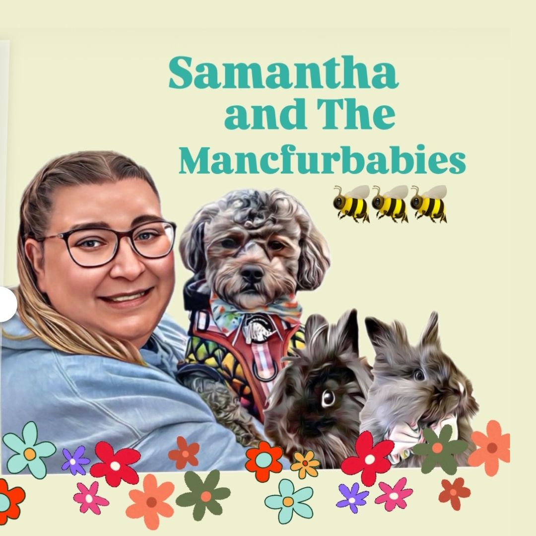 Samantha & The Mancfurbabies🐝