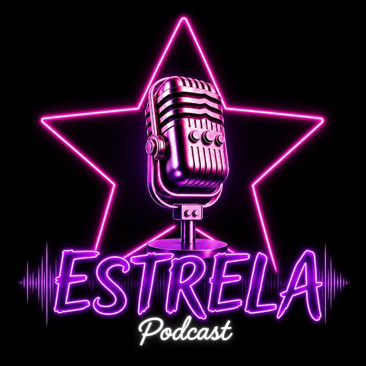 Estrela Podcast⭐️