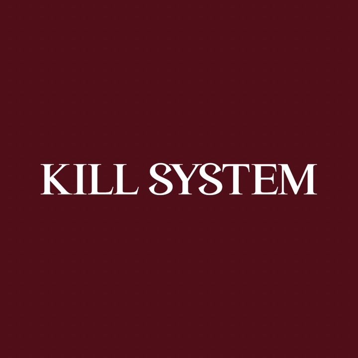 KILL SYSTEM