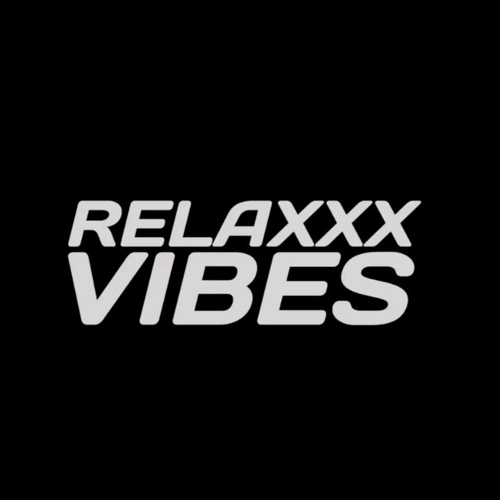 Relaxxx Vibes