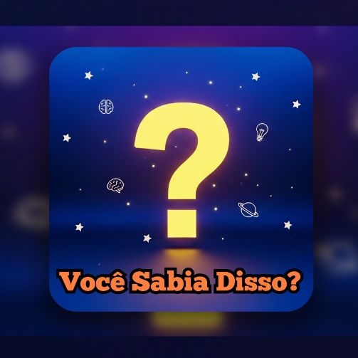 Você Sabia Disso?