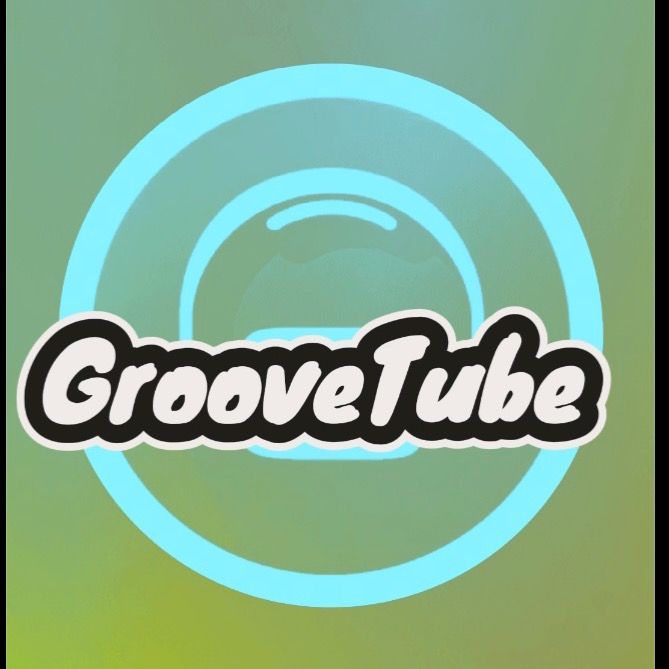 GrooveTube🎶