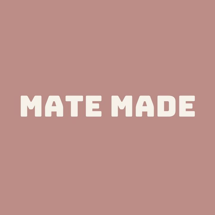 MATE MADE