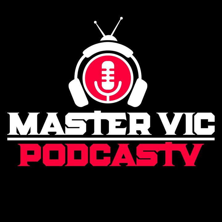 Master Vic PodcasTV