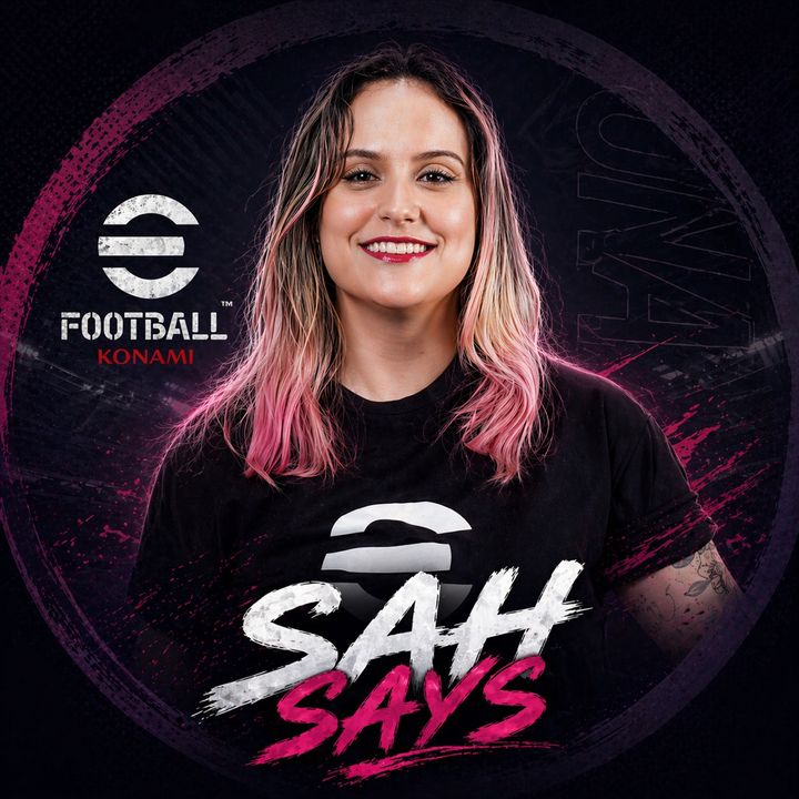 Sah Says | EFOOTBALL