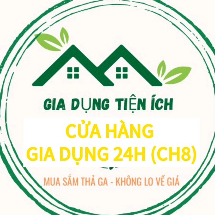 CỬA HÀNG GIA DỤNG 24H (CH8)
