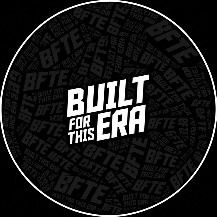 Built For This Era.