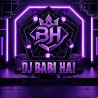 🎧DJ BaBi Hai🎶