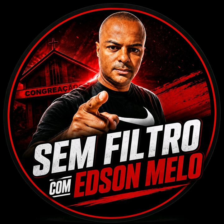 SEM FILTRO COM EDSON MELO