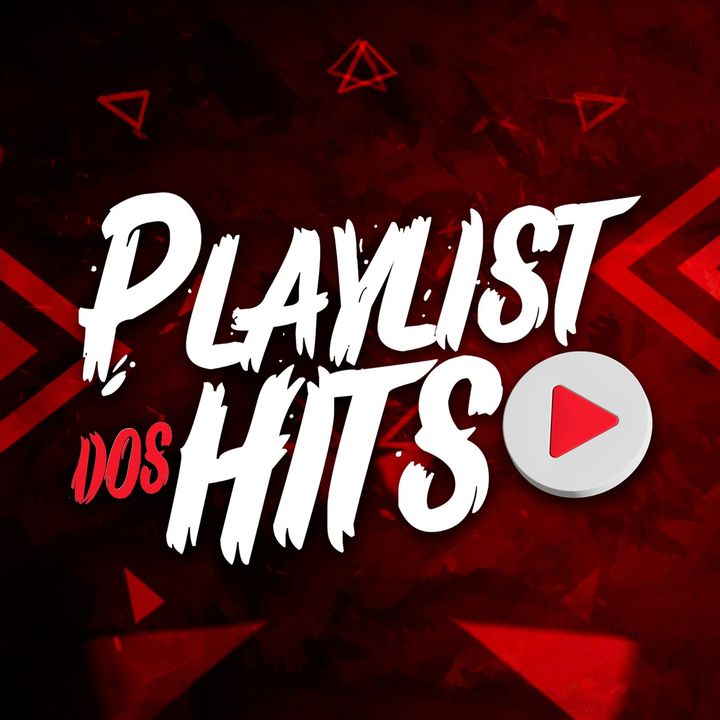 Playlist dos Hits 🎵🎧