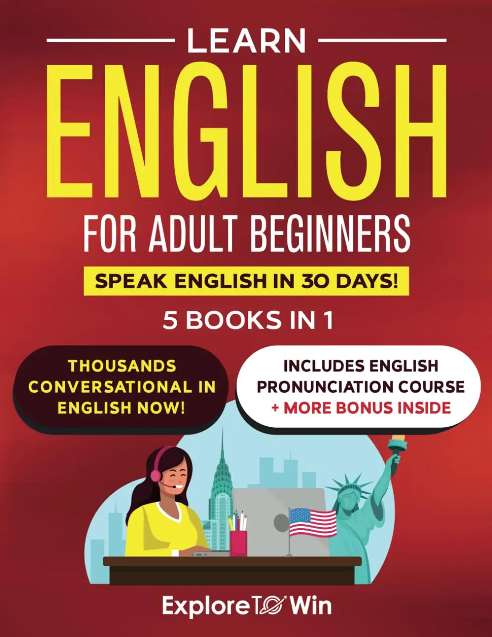 ESL Language Textbook for Adult Beginners - 5-in-1 Guide to Perfect Grammar, Speak English in 30 Days, Lightweight Compact 236-Page Reading Materials (Paperback, 11-21-2024)