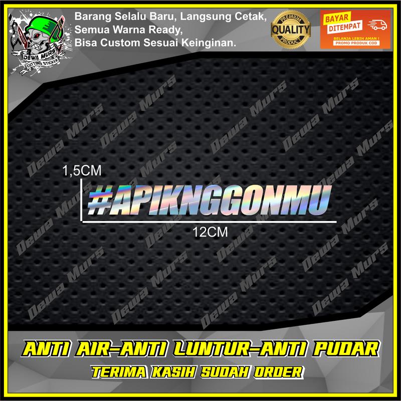 查看[Cutting Sticker #APIKNGGONMU Sticker Cocok Buat Motor Dan Mobil]在 ...