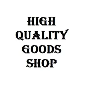 High Quality Goods