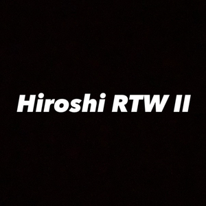 Hiroshi RTW