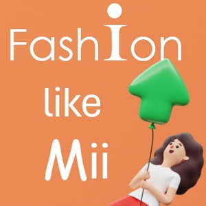 Fashion like mii