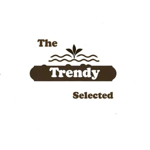 The Trendy Selected