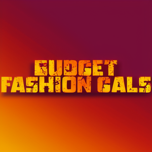 Budget Fashion Gals