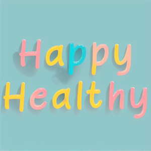Happy - Healthy