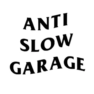 Anti Slow Garage
