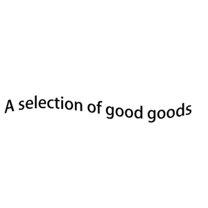 A selection of good goods