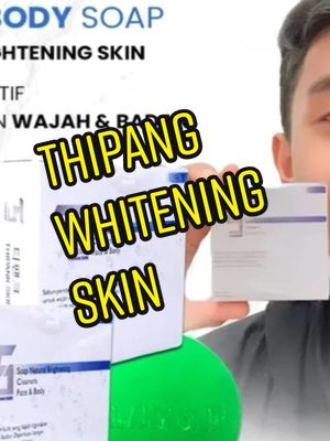 Thipank Skin Face And Body Soap#skincare#wthieningcream #thipang #pembersihwajah #perbersihwajahwanita#pembersiwajahmurah#fypdongggggggg #fyp #fypシ゚viral 