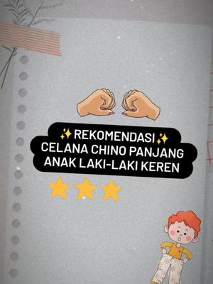 Rekomendasi Celana Chino Panjang Anak Laki-laki Terkeren nih bunda-bunda #celanachinoanakpanjang #celanachinosanaklakilaki #celanachinopanjanganak #celanachinopanjangterlaris #celanachinoanaklakilaki #celanachinoanak #yukdicekout😍 #tiktokshopindonesia #pejuangaffiiliate #CapCut