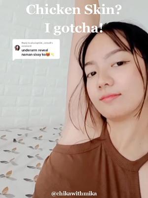 Replying to @pluviophile_ceres8 Underarm Reveal ✨ #chickenskin ? I gotcha babe! flex your inner beauty with @Snow Secret 💕 #snowsecretphilippines #snowsecretflexyourinnerbeauty #teamamrel #chikawithmika #prmanageramrel