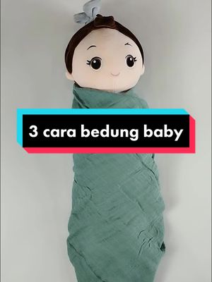 3 cara bedung baby 👶 #dlara_babyboutique #bedungbaby #bedungtutorial