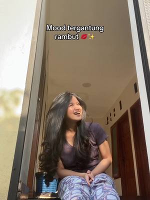 Relate ga sih? klo rambut bagus tuh ngaruh ke mood😩