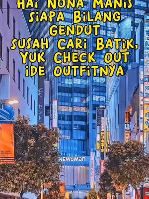 Ide Outfit Cewek Gemoy #bigsize #jumbo #oversize #batik #fyp #viral