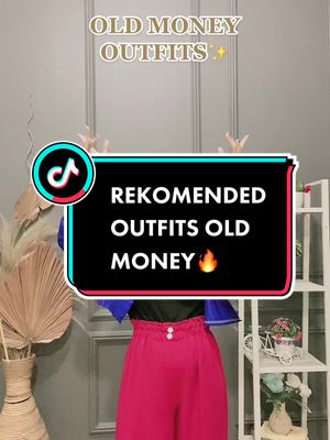Next rekomendasi outfit apa lagi nih🔥 #oldmoneyoutfits #oldmoneyaesthetic #oldmoneystyle #ootdfashion #ootdhijabstyle #outfitideas #outfitinspiration #rekomendasioutfit #racuntiktok #racuntiktokshop #fypシ 