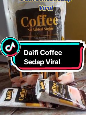 Daifi Coffee Sedap Viral..#repost #daifi #daificoffee #daificoffee3in1viral #daificoffeenoaddsugar #daificoffeelowcalories #daificoffeeviral #daificoffeemurah #daificoffeesedap #ummi_tokma2 #fyp #fypage #fyppppppppppppppppppppppp #fypdongggggggg #fypp #racuntiktok #tiktokshop #tqsupport #tq 