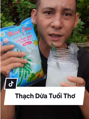 Thạch dừa Minh Châu từ xưa đến giờ #chuhuyreview #learnontiktok #tiktokfood #ancungtiktok #foodreview #thachdua #thachduaminhchau 