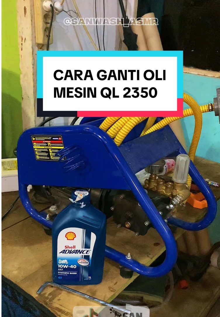 Cara mengganti oli Mesin Cuci Motor & Mobil QL 2350 dari @MESIN HL menggunakan oli Shell dan kunci L ukuran 8 merk @Tekiro 
