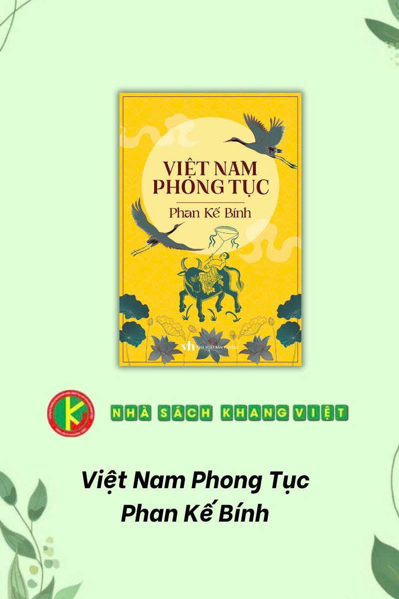 Việt Nam phong tục - tác giả: Phan Kế Bính #nhasachkhangviet #khangvietbook #xuhuong #viral #phankebinh #vietnamphongtuc 