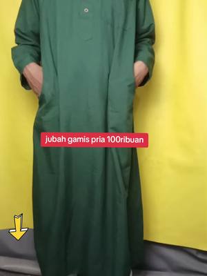 Jubah gamis pria murah berkualitas. #jubahpria #gamispria #gamisikhwan #jubahikhwan #belilokal #fyp 