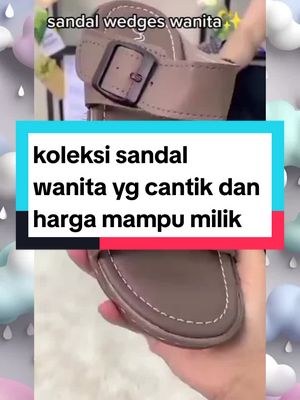 koleksi sandal wanita yg cantik dan harga mampu milik 🌹#sandal #sandalwanita #sandalwedges #wedgessandal 