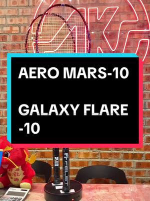 Aeromars-10 RED Weight:3U:87-89 grams /4U:83-85 grams Balance Point:290±3 Flex:Medium Max Tension:32 LBS Grommet:76 holes Grips:G1 Galaxy FLARE-10 BLUE  Weight:3U:85-89 grams/4U:80-84 grams Balance Point:290+3mm Flex:Stiff Max Tension:32 LBS Grommet:76 holes #Badminton #aksports #badmintonplayer #melaka #felet #badmintonracket 