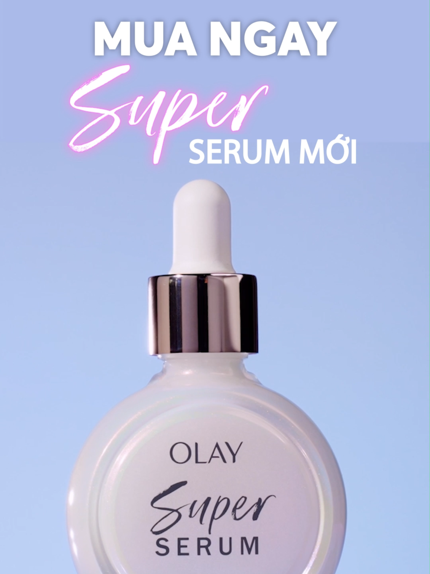 Đột phá mới, OLAY SUPER SERUM, 5 tính năng trong 1 serum: DƯỠNG SÁNG, MỜ ĐỐM NÂU, SĂN CHẮC DA, MỜ NẾP NHĂN, CẤP ẨM. Hãy trải nghiệm ngay! #OLAYSuperSerum #SuperGlowUp