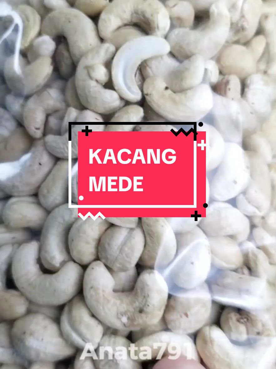 ga nyangka ternyata kacang Mede yang enak ini harga nya murah banget 🤤😍  checkout sekarang juga dikeranjang kuning 🥰🥰  #kacang #kacangmede #kacangmete #anata791 #CapCut 