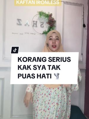 Tak faham betul dengan seller ni 😒😒#fashiontiktok #cantik #takpayahgosok #kaftanviral #kaftanironless #tiktokshop 