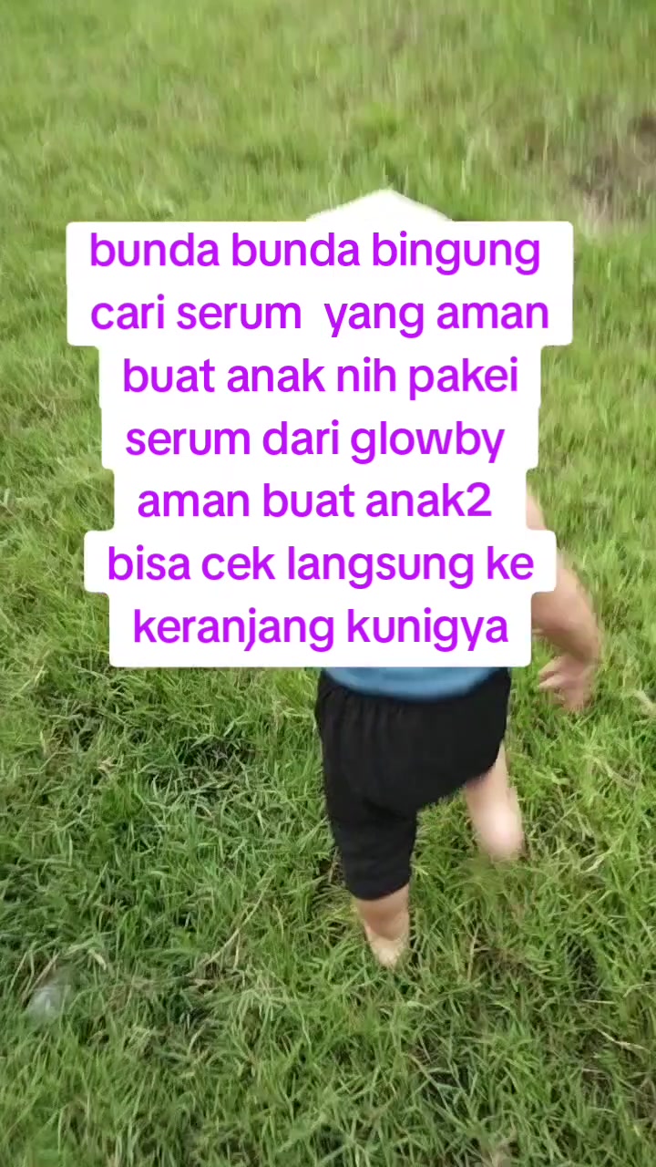 serum aman buat si kecil ya cuma glowby serum#keranjangkuningya #bismilahfyp 
