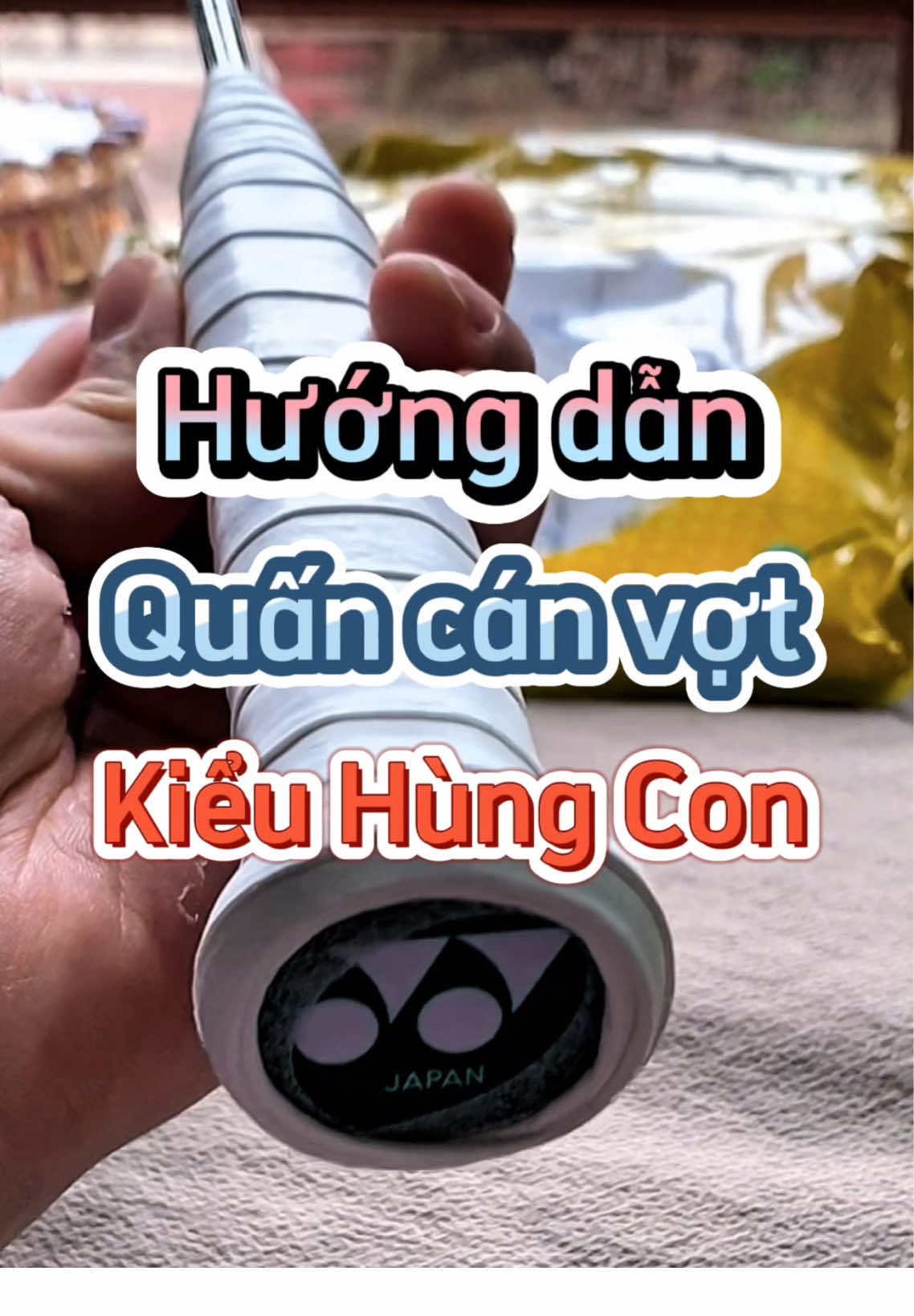 Trả lời @aduanhbach Quấn cán vợt phong cách Hùng Con, theo thiên hướng công thủ toàn diện 🥰🥰🥰 #hungcon #caulong #cầulông🏸 #quancanvotcaulong #trickshot #hbt #badminton #xuhuong 