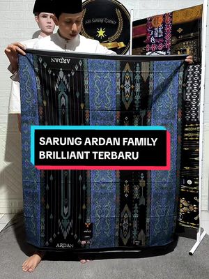 Sarung Ardan Family Briliant #tiktokcod #tiktokshop #promoguncang88 #BeliLokal #mssarunggrosir #munifsyawie #tiktok #ardan #sarungardan #ardanfamily #tiktokviral 