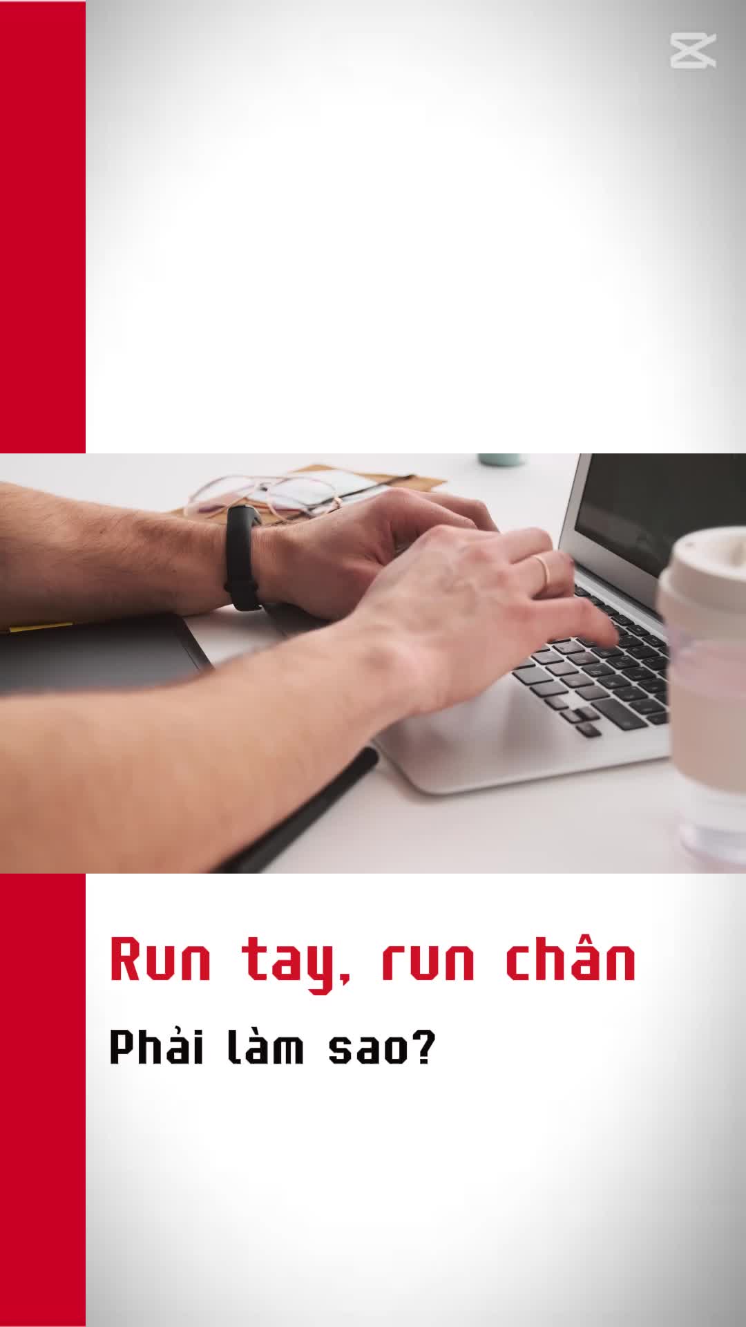 Run tay run chân phải làm sao? #vuonglaokien #runtaychan #runtay #runchan 